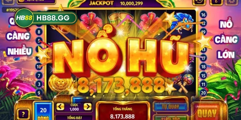 Mẹo chơi nổ hũ HB88 đỉnh cao nhất từ chuyên gia lâu năm 1 meo choi no hu hb88 anh dai dien